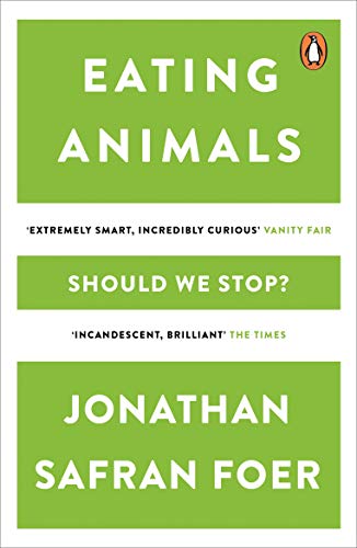 Eating Animals by [Foer, Jonathan Safran]