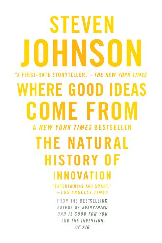 Where Good Ideas Come From by [Johnson, Steven]