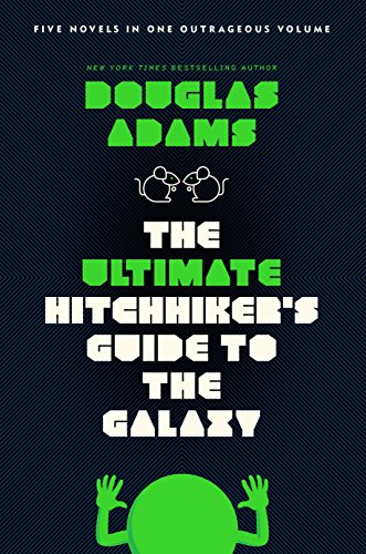 The Ultimate Hitchhiker's Guide to the Galaxy: Five Novels in One Outrageous Volume by [Adams, Douglas]