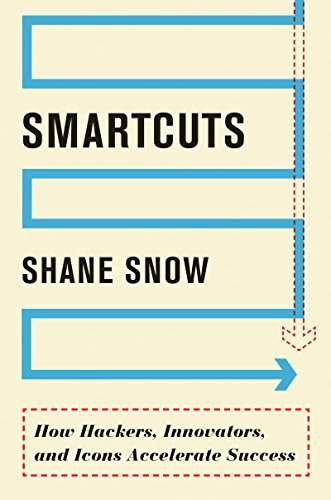 Smartcuts: The Breakthrough Power of Lateral Thinking by [Snow, Shane]