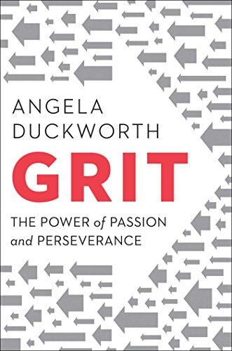 Grit: The Power of Passion and Perseverance by [Duckworth, Angela]