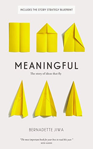 Meaningful: The Story of Ideas That Fly by [Jiwa, Bernadette]