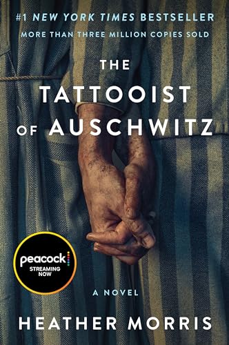 The Tattooist of Auschwitz: A Novel by [Morris, Heather Morris, Heather ]