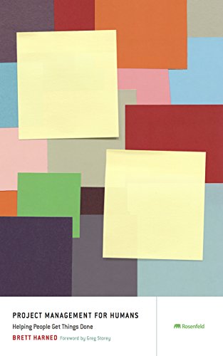 Project Management for Humans: Helping People Get Things Done by [Harned, Brett]