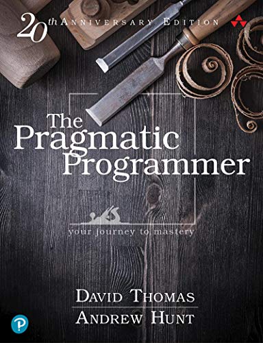 The Pragmatic Programmer: your journey to mastery, 20th Anniversary Edition by [David, Thomas Hunt Andrew]