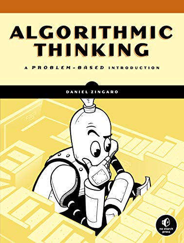 Algorithmic Thinking: A Problem-Based Introduction by [Zingaro, Daniel ]